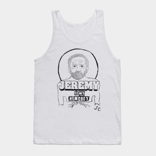 Jeremy is My Homeboy Tank Top